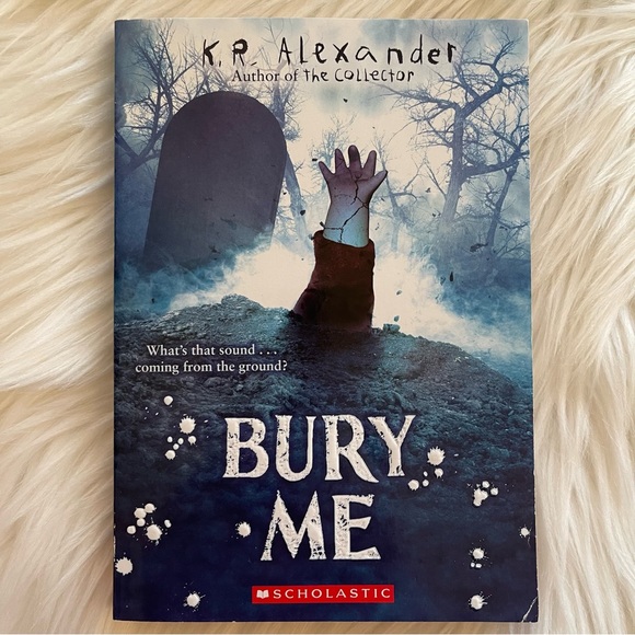 Bury Me by K.R. Alexander, Chapter Book, Paperback - Picture 1 of 3